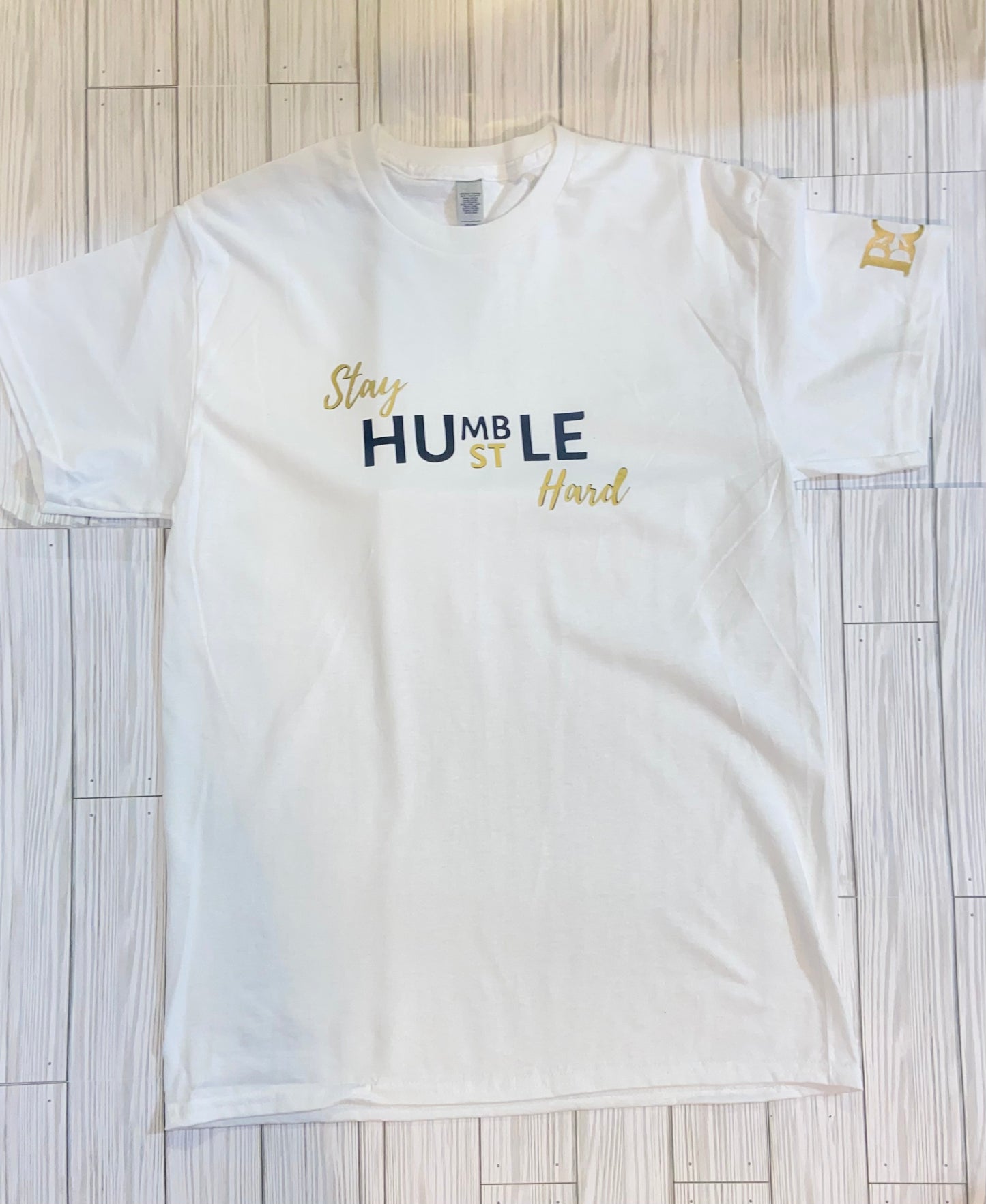 Stay Humble Hustle Hard Tee Shirt